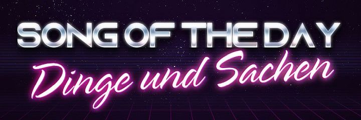 Kategoriebild SONG OF THE DAY CyberNeon (Größe 720x240)